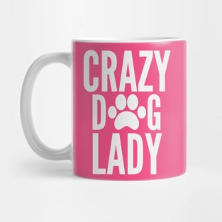 Crazy Dog lady Mug